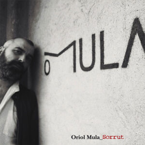 Oriol-Mula - Sorrut (2017)
