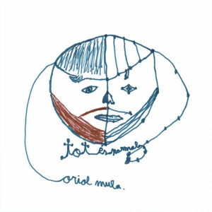 Oriol-Mula - Tot és normal (2021)